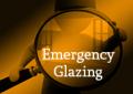 Emergency Glazing