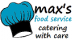 Maxs Food Service